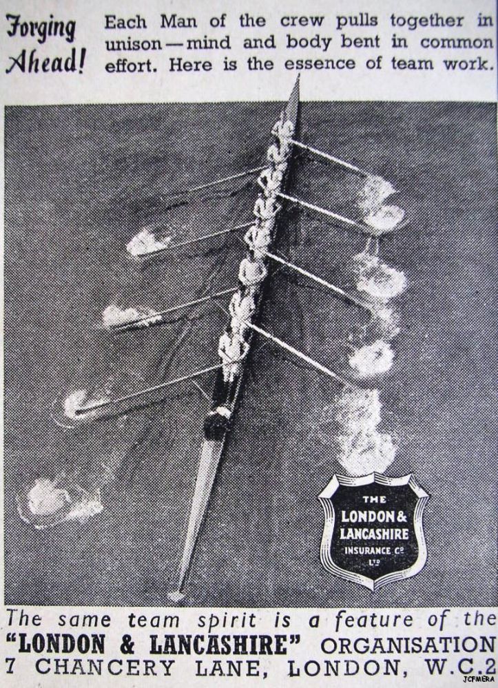 Pic 10. 1949: The London and Lancashire Insurance Company ‘pull together in unison – mind and body bent in common effort’.