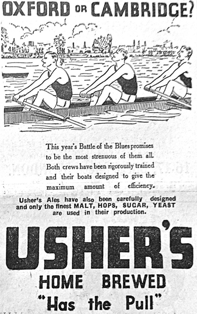 Pic 6. No doubt, Adnams paid generously for their association with The Boat Races but it is unlikely that Usher’s Brewery paid anything when they produced this advertisement in the 1960s.