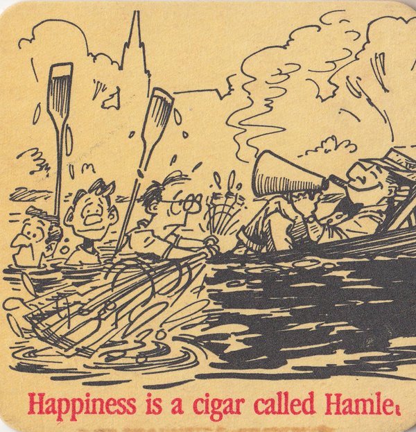 “Happiness is a cigar called Hamlet”, one of Greg Denieffe’s old beer mats [American: cousters], probably from 1979.