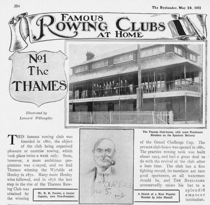 Pic 1. Part of Leonard Willoughby’s 1911 report on Thames Rowing Club published in Bystander magazine. The rest of the series, “Great Rowing Clubs at Home”, was featured on HTBS on 16 May. https://heartheboatsing.com/2016/05/16/edwardian-rowing-threatened-by-golf-punt-cushions-and-my-lady-nicotine/ RH ‘Bill’ Forster was most famously charactered by ‘ELF’ for Vanity Fair magazine in 1910. https://en.wikibooks.org/wiki/The_Rowers_of_Vanity_Fair/Forster_RH