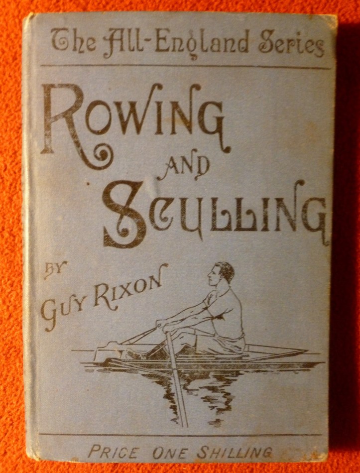 Guy Rixon: The Writing Sculler – Hear The Boat Sing